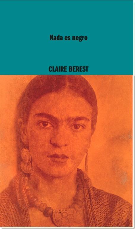 Nada es negro | 9788419535047 | Berest, Claire | Librería Sendak