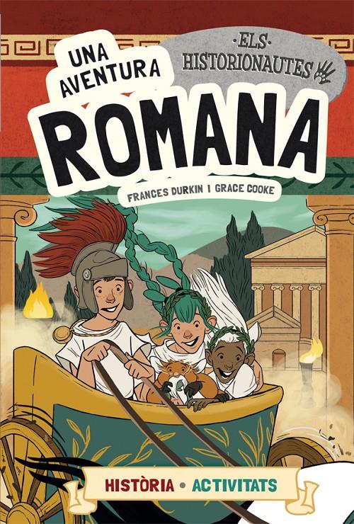 Els Historionautes. Una aventura romana | 9788424663766 | Durkin, Frances/Cooke, Grace | Llibreria Sendak