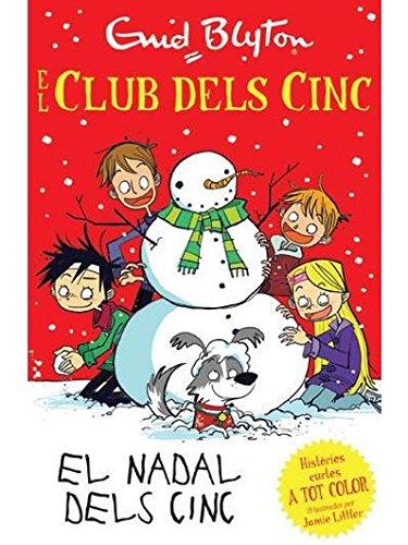 El Club dels Cinc - El Nadal dels Cinc | 9788426142092 | Blyton, Enid | Llibreria Sendak