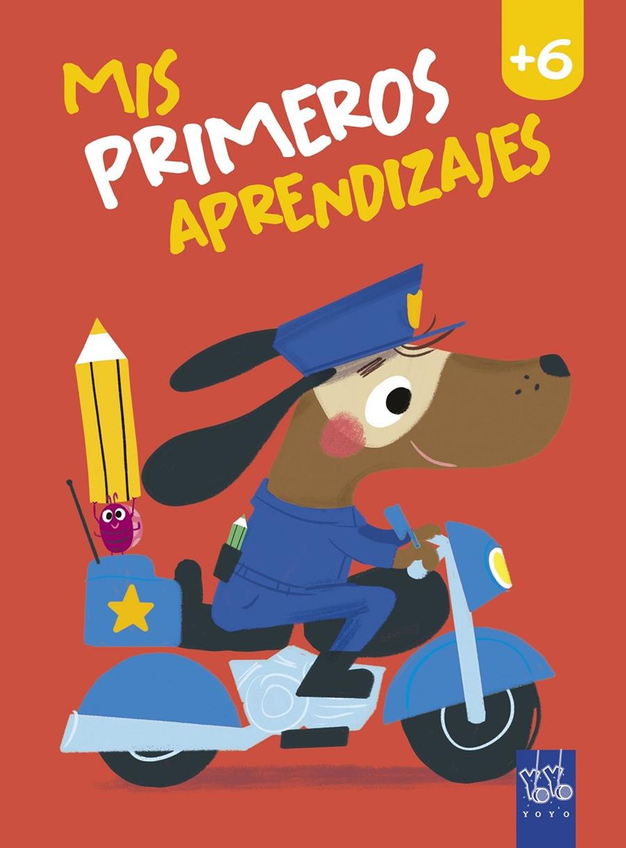 Mis primeros aprendizajes +6 | 9788408240044 | YOYO | Llibreria Sendak