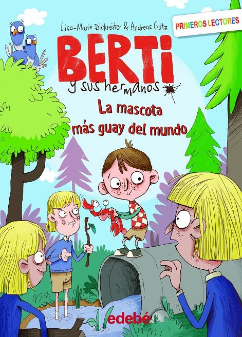 Berti y sus hermanos 2. La mascota más guay del mundo | 9788468353098 | Dickreiter, Lisa Marie/Götz, Andreas | Llibreria Sendak