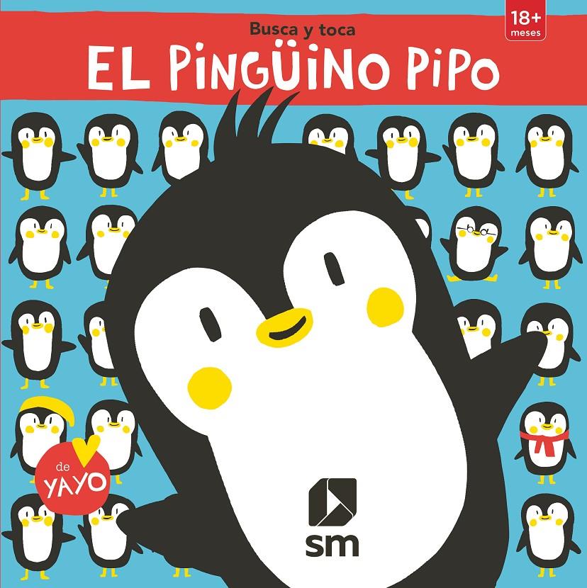 Busca y toca. El pinguïno Pipo | 9788491079699 | Kawamura, Yayo | Llibreria Sendak