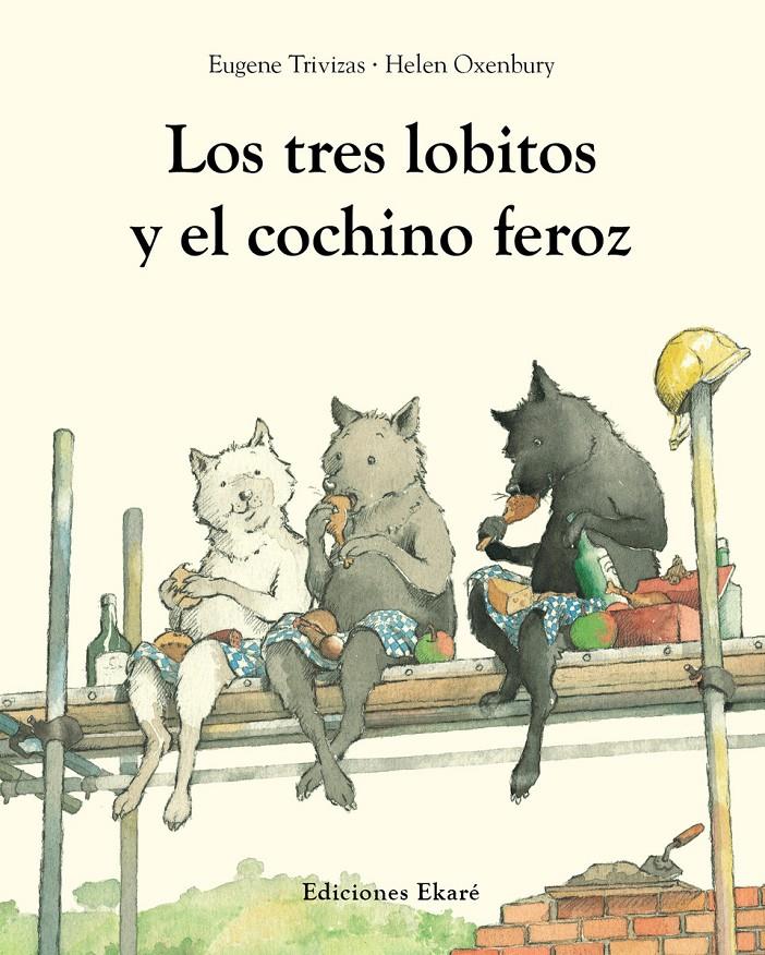 Los tres lobitos y el cochino feroz | 9791399181944 | Trivizas, Eugene | Llibreria Sendak
