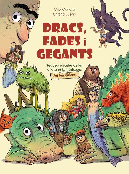 Dracs, fades i gegants | 9788424670894 | Canosa, Oriol | Librería Sendak