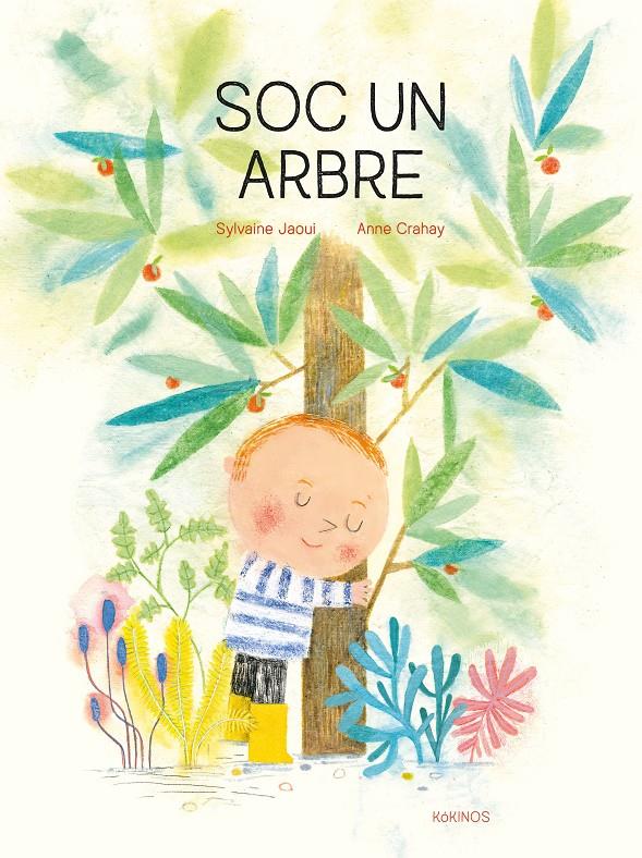 Soc un arbre | 9788417742546 | Jaoui, Sylvaine | Llibreria Sendak