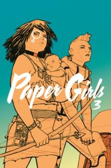 Paper Girls Volume 3 | 9781534302235 | Vaughan, Brian K. / Chiang, Cliff | Librería Sendak