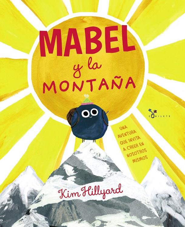 Mabel y la montaña | 9788469627938 | Hillyard, Kim | Llibreria Sendak