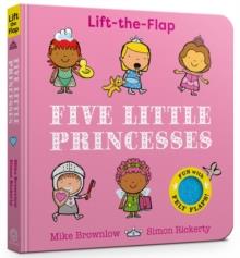 Five Little Princesses : Lift-the-Flap | 9781408370698 | Mike Brownlow | Librería Sendak