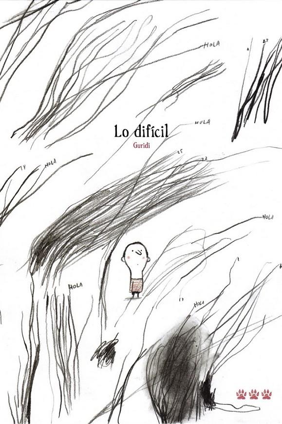 Lo difícil | 9788494988431 | Nieto Guridi, Raúl | Librería Sendak