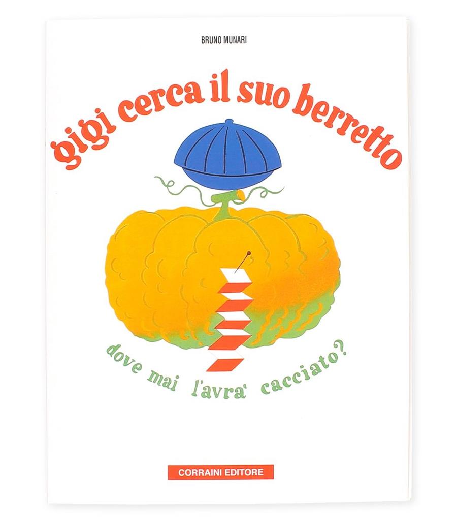 Gigi cerca il suo berretto | 9788875700973 | Munari, Bruno | Librería Sendak