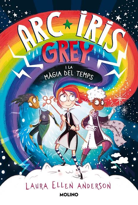 Arc Iris Grey i la màgia del temps | 9788427225732 | Anderson, Laura Ellen | Llibreria Sendak