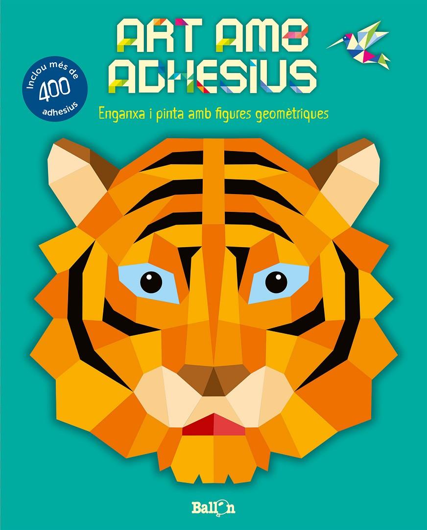 Art amb adhesius - Tigre | 9789463078115 | Ballon/Ballon | Llibreria Sendak