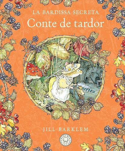 La Bardissa Secreta. Conte de tardor | 9788410323445 | Barklem, Jill | Llibreria Sendak