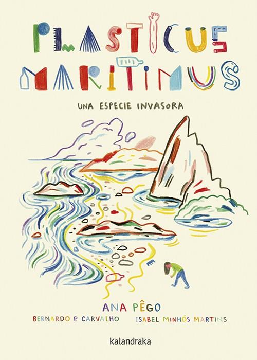 Plasticus maritimus. Una especie invasora | 9788413430171 | Pêgo, Ana/Minhós Martins, Isabel | Librería Sendak