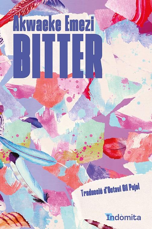 Bitter | 9788419206534 | Emezi, Akwaeke | Librería Sendak