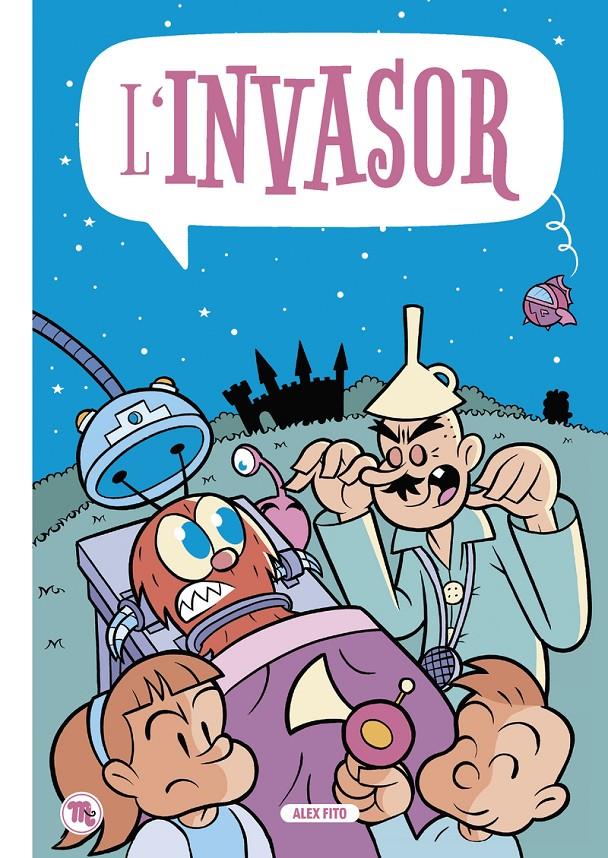 L'invasor | 9788413714028 | Fito, Alex | Llibreria Sendak