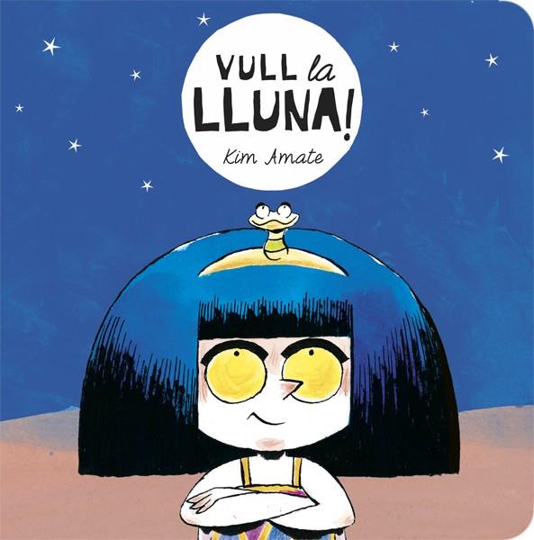 Vull la lluna | 9788424664138 | Amate, Kim | Librería Sendak