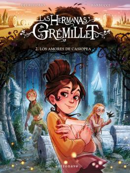 Las Hermanas Gremillet 2 - Los amores de Casiopea | 9788467946956 | BARBUCCI | Llibreria Sendak