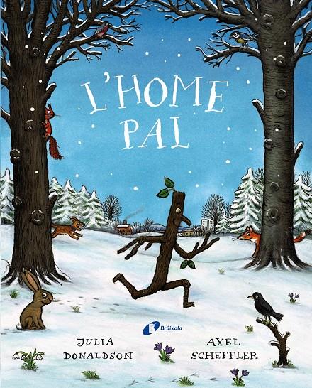 L'home pal | 9788499062815 | Donaldson, Julia | Llibreria Sendak