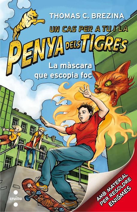 La penya dels tigres 2 - La màscara que escopia foc | 9788466143592 | Brezina, Thomas | Llibreria Sendak