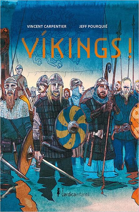 Vikings! | 9788416830558 | Carpentier, Vicent | Llibreria Sendak