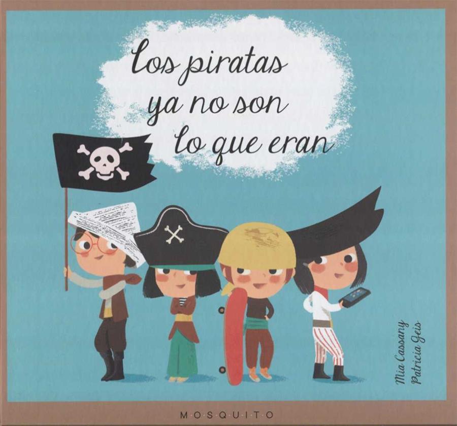 Los piratas ya no son lo que eran | 9788493990572 | Cassany Cassany, Mia | Llibreria Sendak