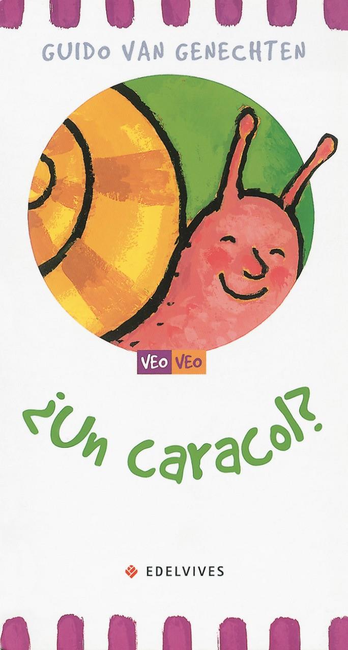 ¿Un caracol? | 9788426350947 | Genechten, Guido van | Llibreria Sendak