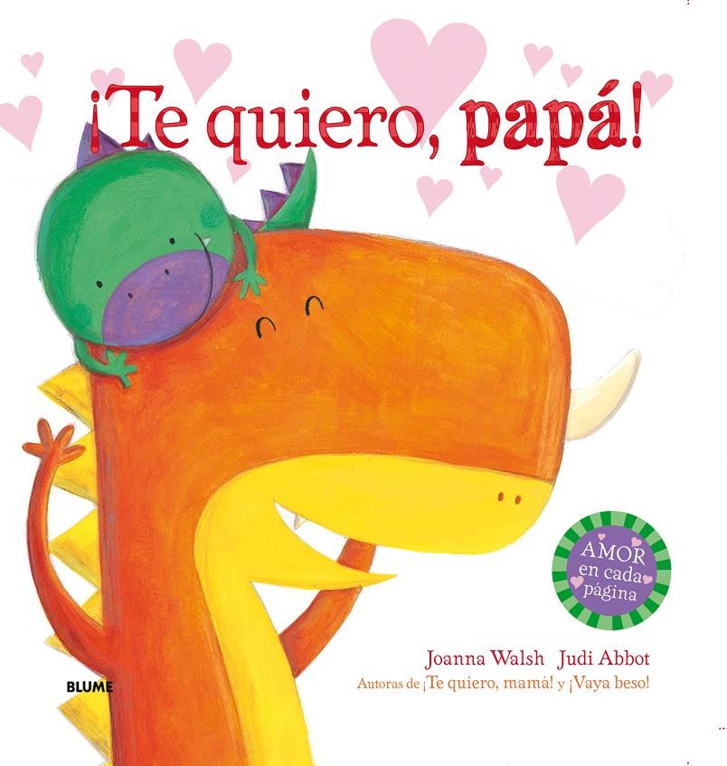 ¡Te quiero, papá! | 9788498018578 | Walsh, Joanna/Abbot, Judi | Llibreria Sendak