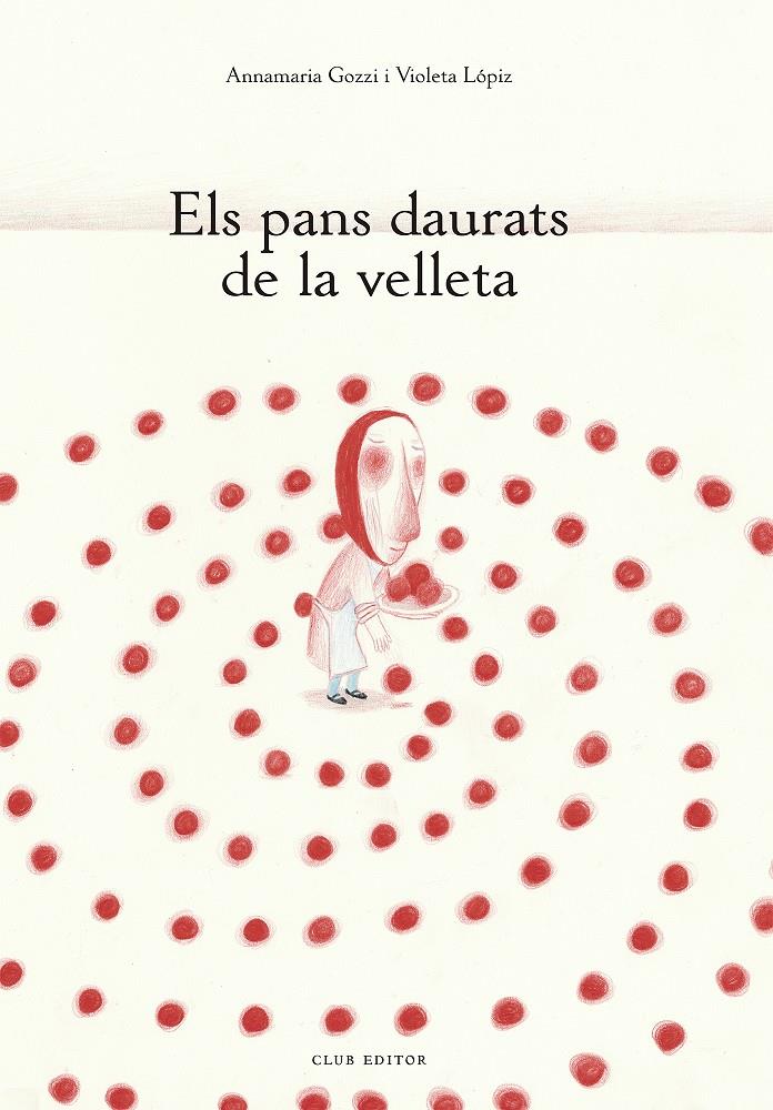 Els pans daurats de la velleta | 9788473293648 | Gozzi, Annamaria | Librería Sendak