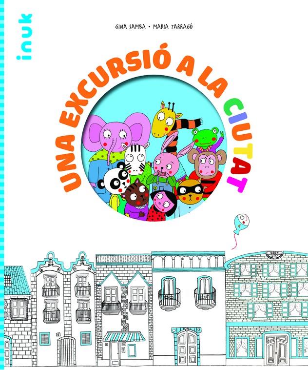 Una excursió a la ciutat | 9788416774913 | Samba Cera, Gina | Llibreria Sendak