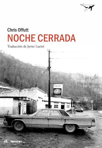 Noche cerrada | 9788494850172 | Offutt, Chris | Librería Sendak