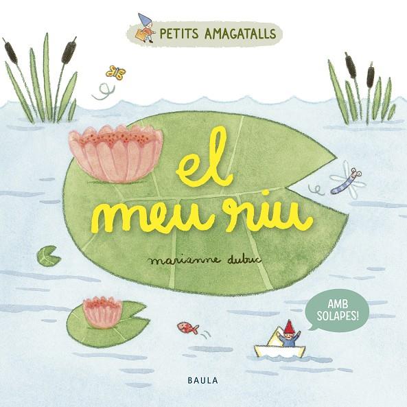 El meu riu | 9788447946853 | Dubuc, Marianne | Librería Sendak