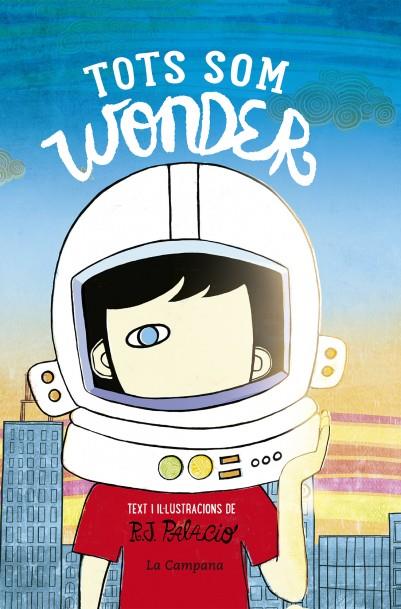 Tots som Wonder | 9788416863174 | Palacio, R.J. | Librería Sendak