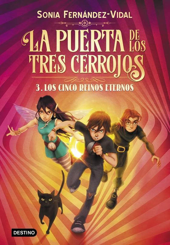 La puerta de los tres cerrojos 3. Los cinco reinos eternos | 9788408217176 | Fernández-Vidal, Sónia | Llibreria Sendak