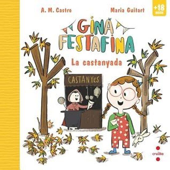 Gina Festafina: La castanyada | 9788466160605 | A. M. Castro, | Librería Sendak