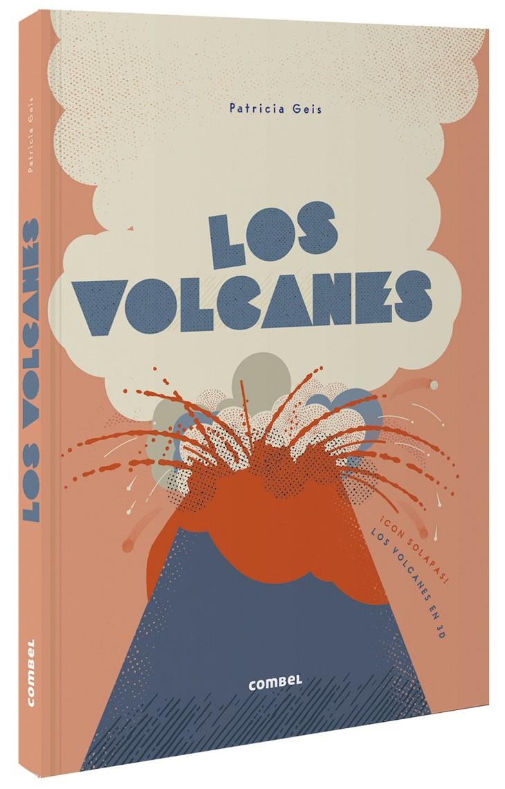 Los volcanes | 9788491016519 | Geis Conti, Patricia | Llibreria Sendak