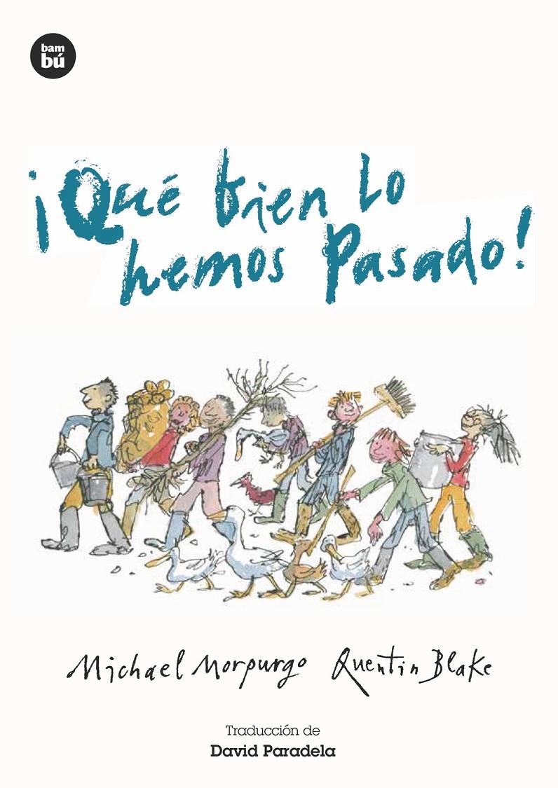 ¡Qué bien lo hemos pasado! | 9788483435076 | Morpurgo, Michael | Llibreria Sendak