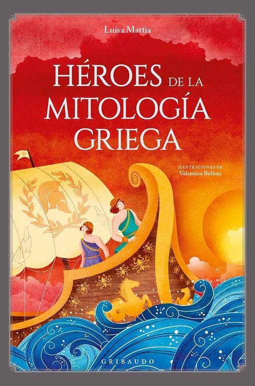 Héroes de la mitología griega | 9788412804669 | Mattia, Luisa | Llibreria Sendak