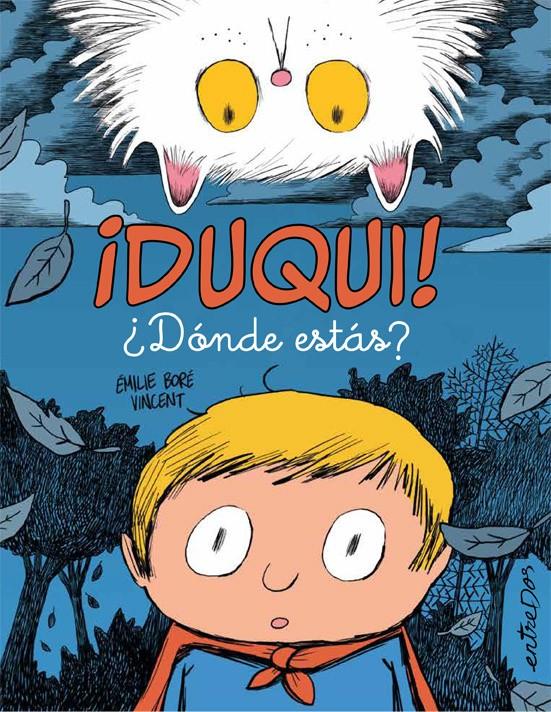 ¡Duqui! ¿Dónde estás? | 9788418900921 | Boré, Émilie | Librería Sendak