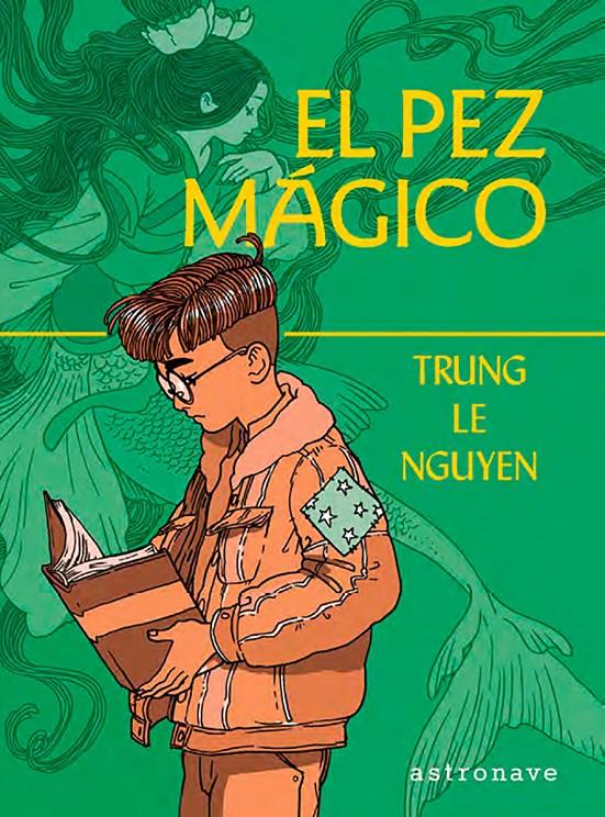 El pez mágico | 9788467966152 | TRUNG LE NGUYEN | Llibreria Sendak