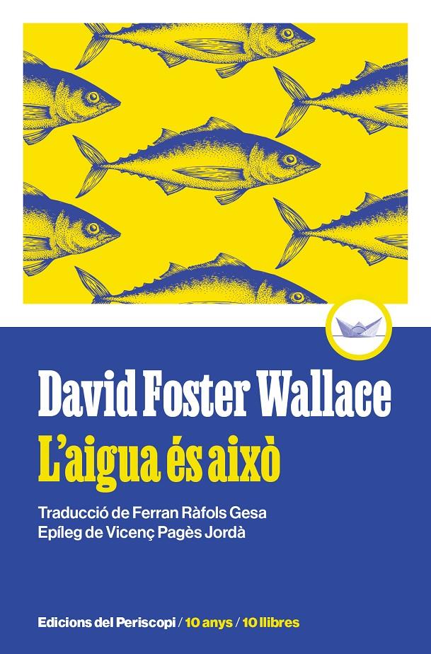 L'aigua és això | 9788419332271 | Foster Wallace, David | Llibreria Sendak