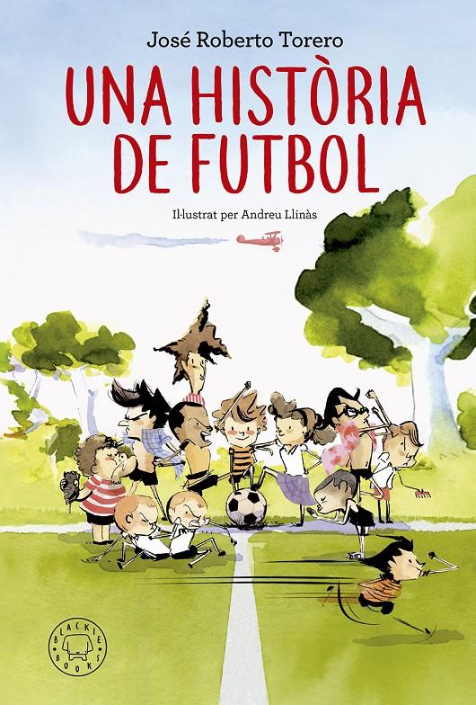 Una història de futbol | 9788417059200 | Torero, José Roberto | Librería Sendak