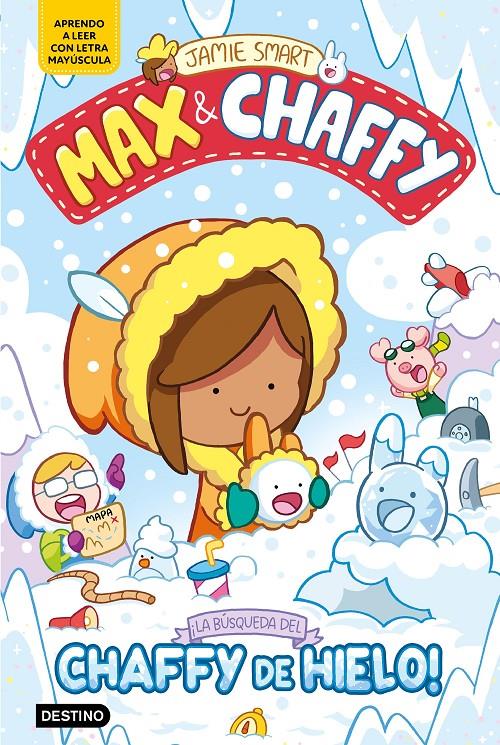 Max & Chaffy 3. ¡La búsqueda del chaffy de hielo! | 9788408312765 | Smart, Jamie | Librería Sendak