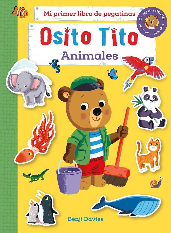 Osito Tito. Mi primer libro de pegatinas. Animales | 9788408267126 | Davies, Benji | Llibreria Sendak
