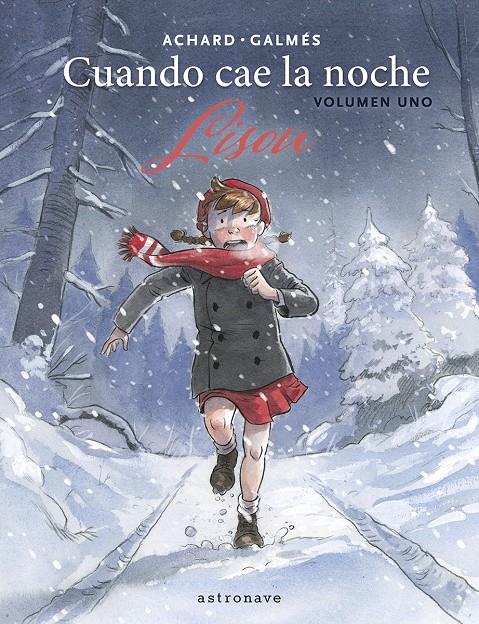 Cuando cae la noche 01. Lisou | 9788467974041 | GALMES, TONI/MARION ACHARD | Llibreria Sendak