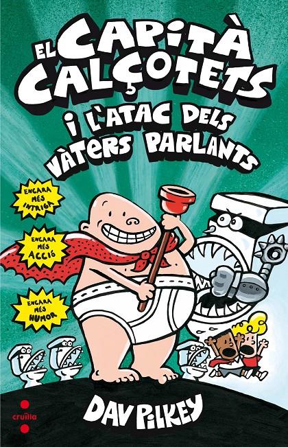 Capità Calçotets 2: El Capità Calçotets i l'atac dels vàters parlants | 9788466142038 | Pilkey, Dav | Llibreria Sendak