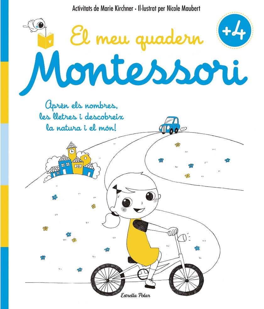 El meu quadern Montessori +4 | 9788416522200 | Kirchner, Marie/Maubert, Nicole | Librería Sendak