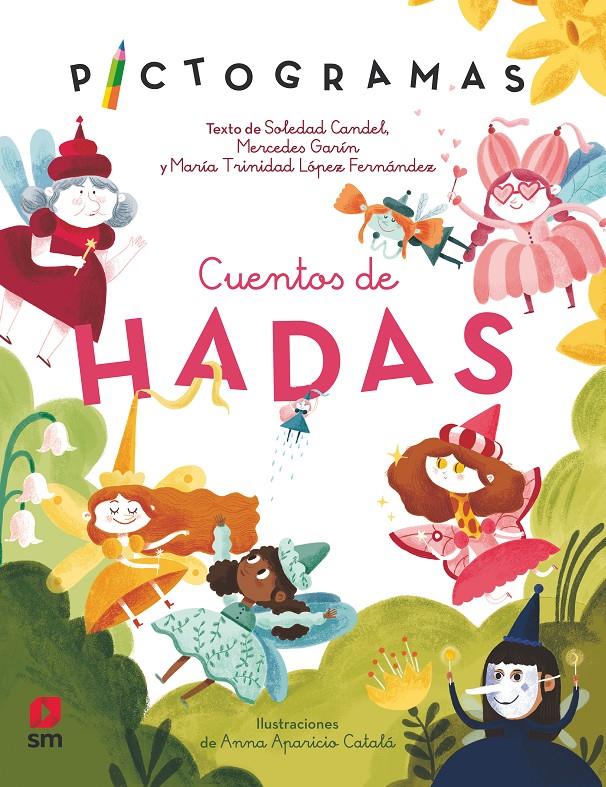 Pictogrames. Cuentos de hadas | 9788413927480 | Garín Muñoz, Mercedes/Candel Guillén, Soledad/López, María Trinidad | Llibreria Sendak