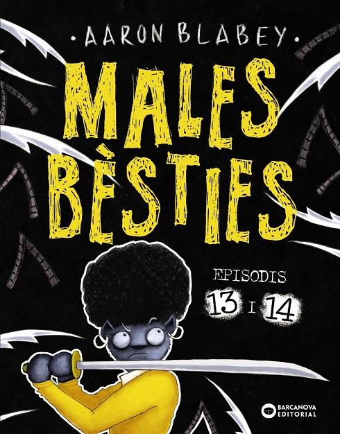 Males bèsties. Episodis 13 i 14 | 9788448959760 | Blabey, Aaron | Librería Sendak