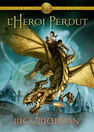 Els Herois de l'Olimp. L'heroi perdut | 9788424664541 | Riordan, Rick | Llibreria Sendak